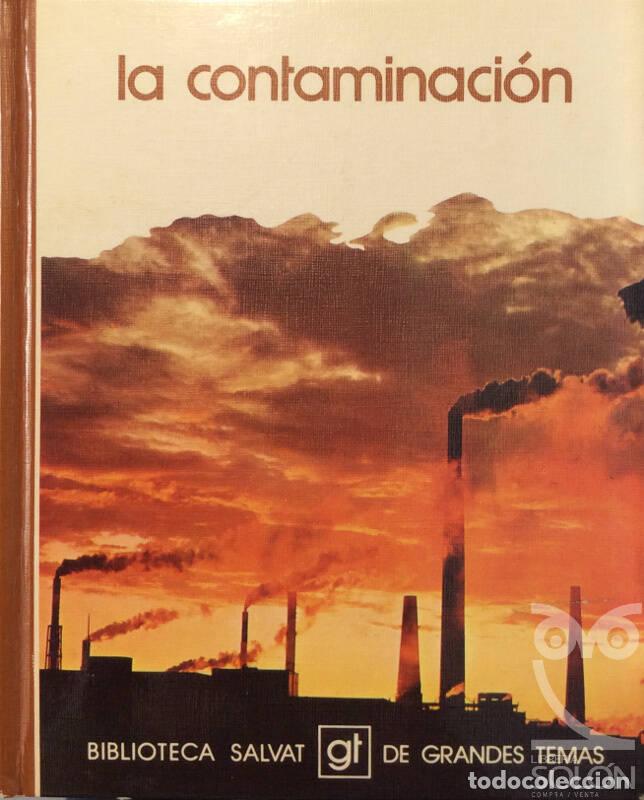 Libros: La contaminaci&oacute;n - Aa. Vv. - Foto 1