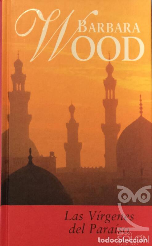 Libros: Las v&iacute;rgenes del para&iacute;so - Barbara Wood - Foto 1