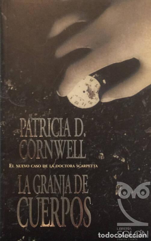 Libros: La granja de cuerpos - Patricia D. Cornwell - Foto 1