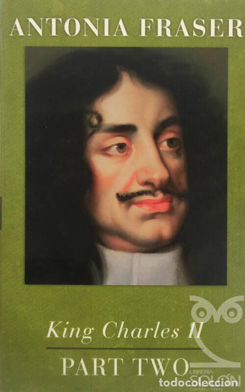 Libros: King charles ii : part two - Antonia Fraser - Foto 1