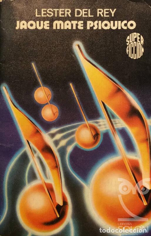 Libros: Jaque mate ps&iacute;quico - Lester del Rey - Foto 1