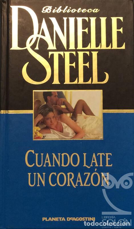 Libros: Cuando late un coraz&oacute;n - Danielle Steel - Foto 1