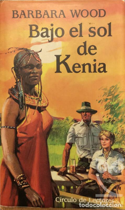 Libros: Bajo el sol de Kenia - Barbara Wood - Foto 1