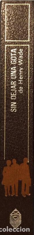 Libros: Sin dejar una gota - Henry Wade - Foto 2