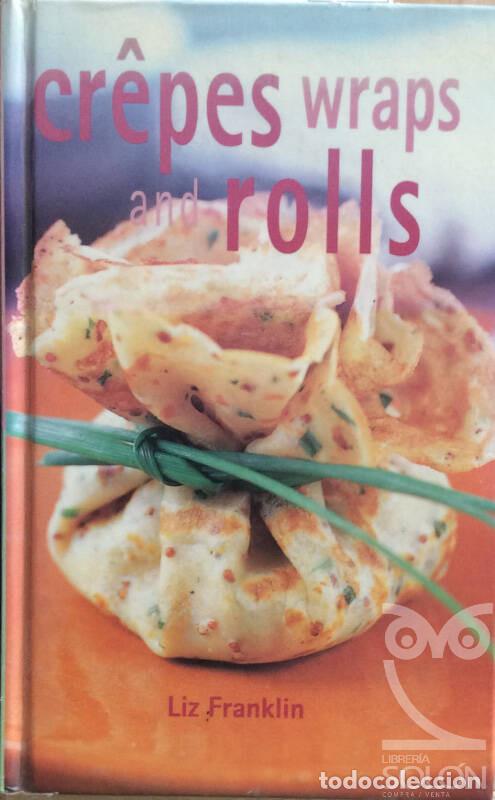 Libros: Cr&ecirc;pes, wraps and rolls - Liz Franklin - Foto 1