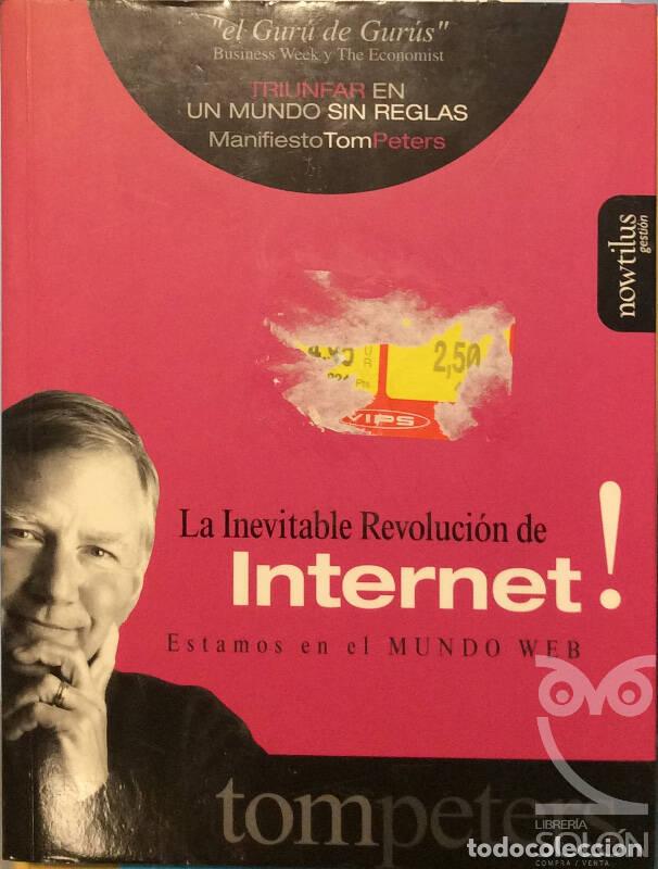 Libros: La inevitable revoluci&oacute;n de internet! - Tom Peters - Foto 1