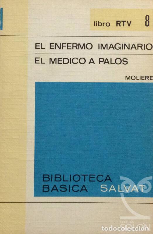 Libros: Enfermo imaginario / El m&eacute;dico a palos - Moliere - Foto 1