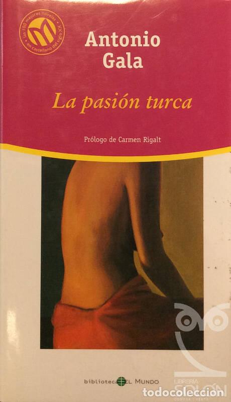 Libros: La pasi&oacute;n turca - Antonio Gala - Foto 1