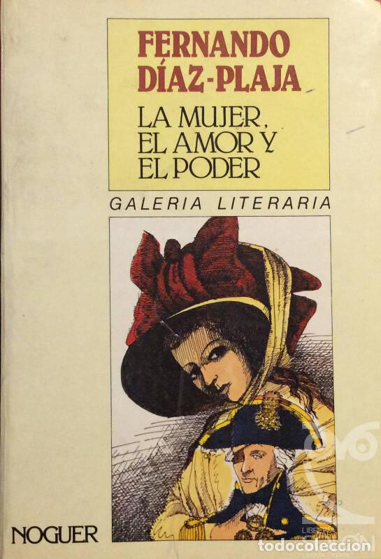 Libros: La mujer del amor y el poder - Fernando D&iacute;az-Plaja - Foto 1
