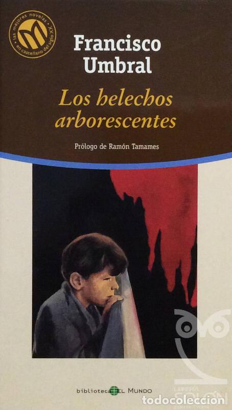Libros: Los helechos arborescentes - Francisco Umbral - Foto 1