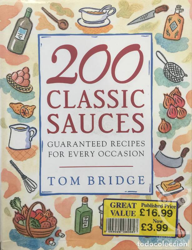 Libros: 200 Classic Sauces - Tom Bridge - Foto 1