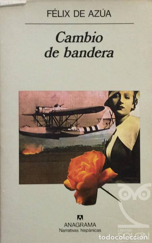 Libros: Cambio de bandera - F&eacute;lix de Az&uacute;a - Foto 1