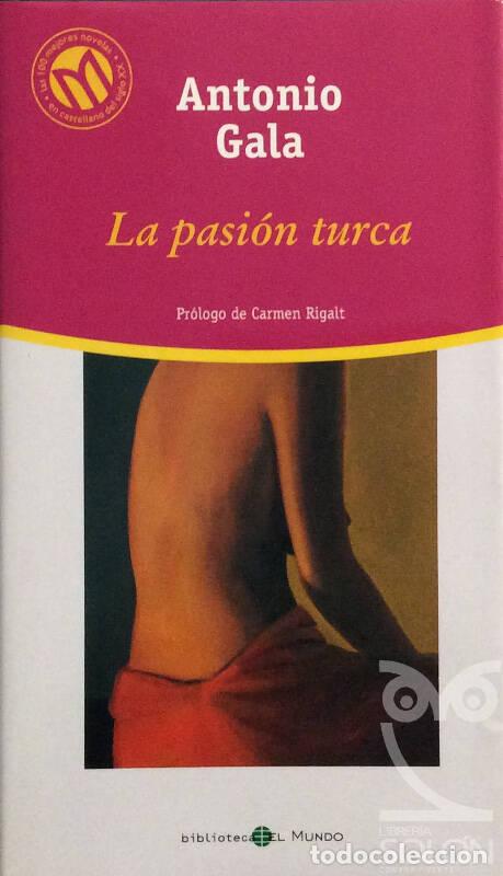 Libros: La pasi&oacute;n turca - Antonio Gala - Foto 1