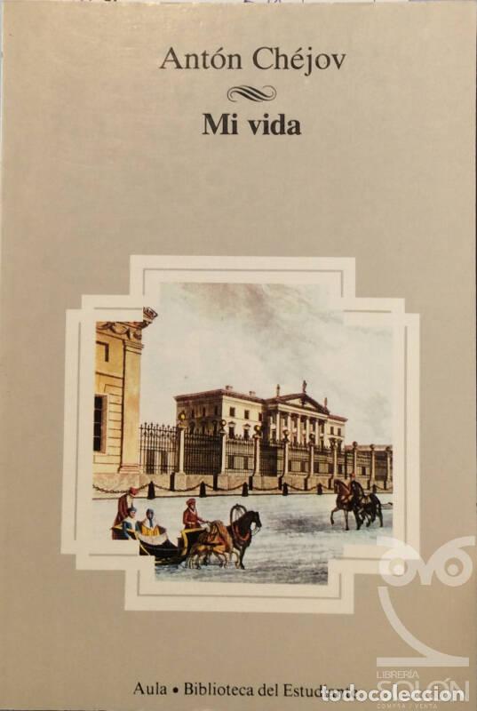 Libros: Mi vida - Ant&oacute;n Ch&eacute;jov - Foto 1