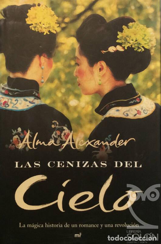 Libros: Las cenizas del cielo - Alma Alexander - Foto 1