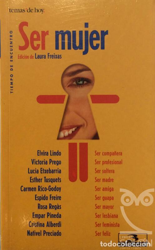 Libros: Ser mujer - Laura Freixas - Foto 1