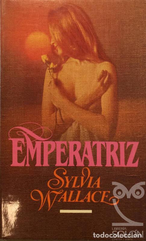 Libros: Emperatriz - Sylvia Wallace - Foto 1