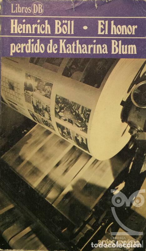 Libros: El honor perdido de Katharina Blum - Heimrich B&ouml;ll - Foto 1