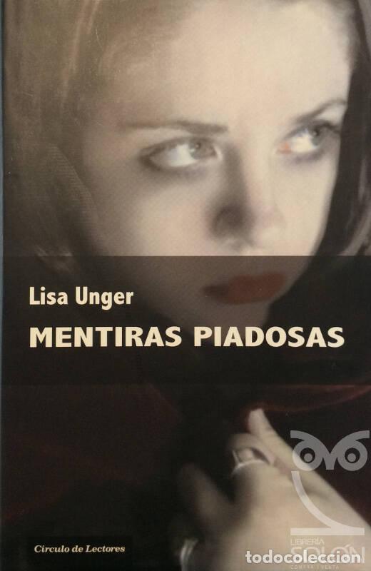 Libros: Mentiras piadosas - Lisa Unger - Foto 1