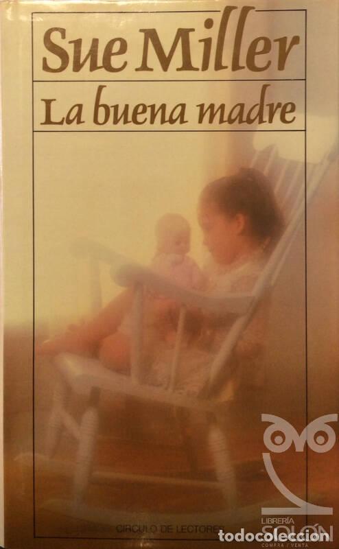 Libros: La buena madre - Sue Miller - Foto 1