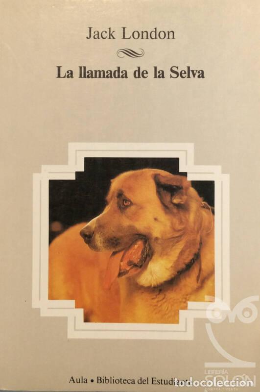 Libros: La llamada de la selva - Jack London - Foto 1