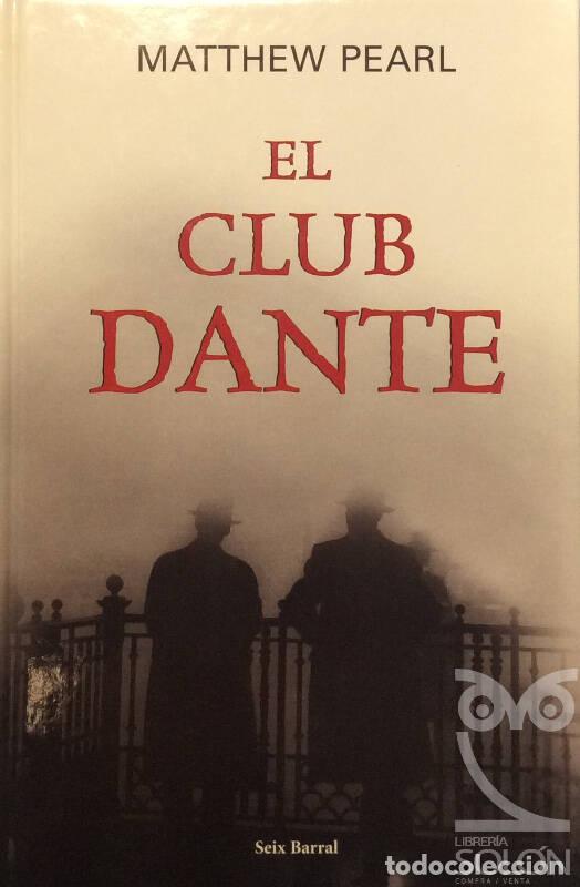 Libros: El club Dante - Matthew Pearl - Foto 1