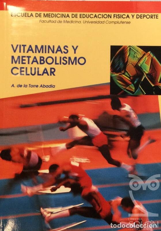 Libri di seconda mano: Vitaminas y metabolismo celular - A. de la Torre Abadia