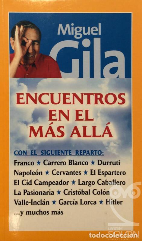 Libros: Encuentros en el m&aacute;s all&aacute; - Miguel Gila - Foto 1