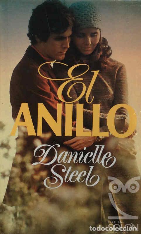 Libros: El anillo - Danielle Steel - Foto 1