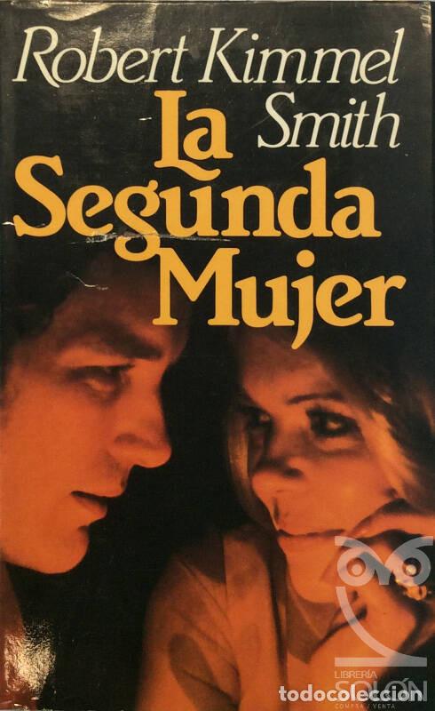 Libros: La segunda mujer - Robert Kimmel Smith - Foto 1