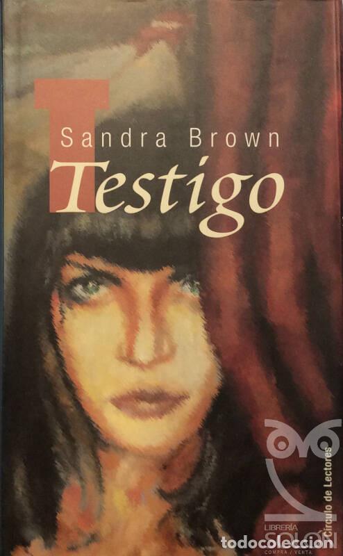 Libros: Testigo - Sandra Brown - Foto 1