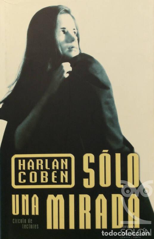 Libros: S&oacute;lo una mirada - Harlan Coben - Foto 1