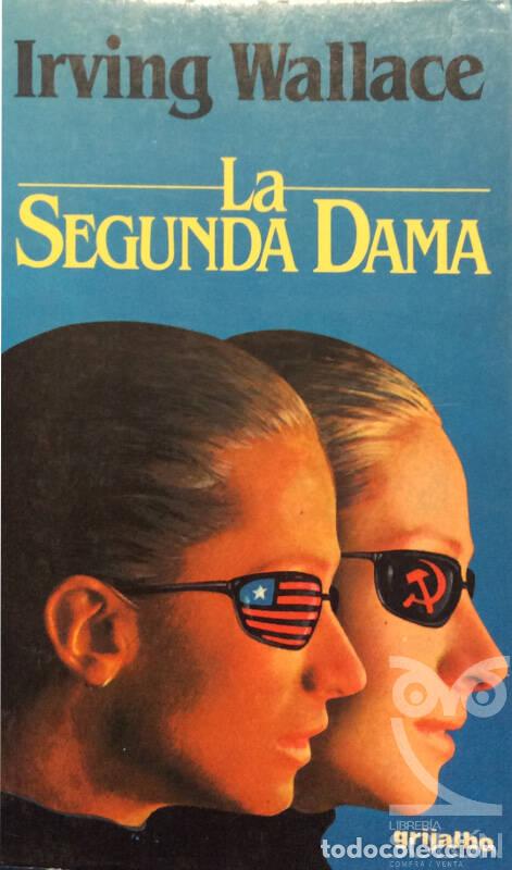 Libros: La segunda dama - Irving Wallace - Foto 1