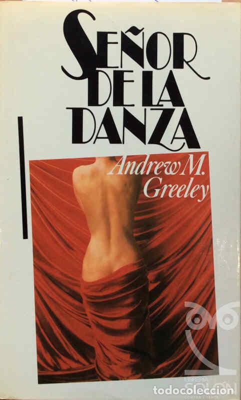 Libros: Se&ntilde;or de la danza - Andrew M. Greeley - Foto 1
