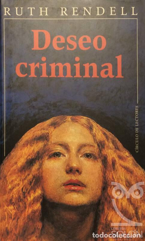 Libros: Deseo criminal - Ruth Rendell - Foto 1
