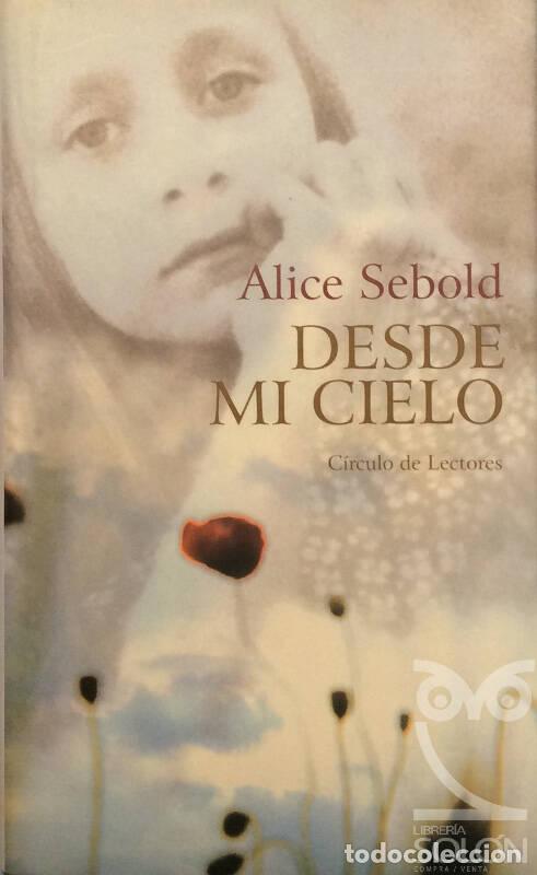 Libros: Desde mi cielo - Alice Sebold - Foto 1