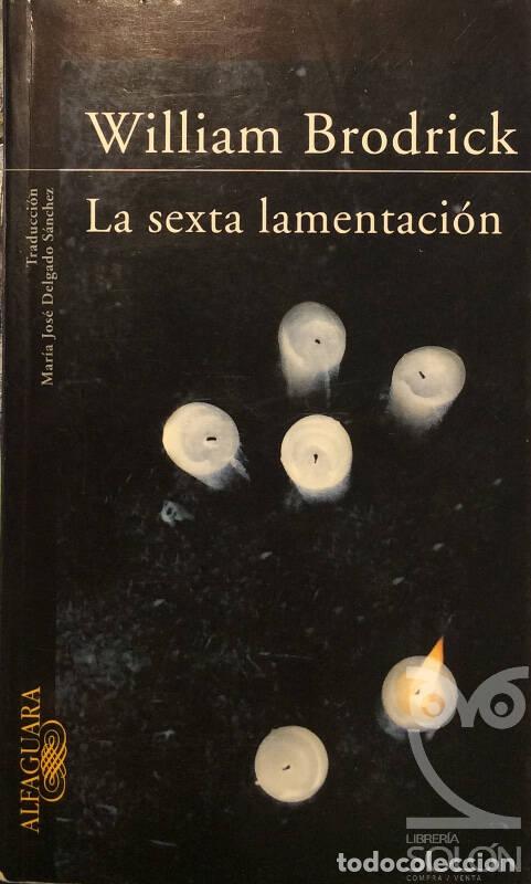 Libros: La sexta lamentaci&oacute;n - William Brodrick - Foto 1