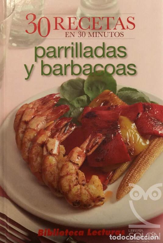 Libros: Parrilladas y barbacoas - 30 recetas en 30 minutos - Aa. Vv. - Foto 1