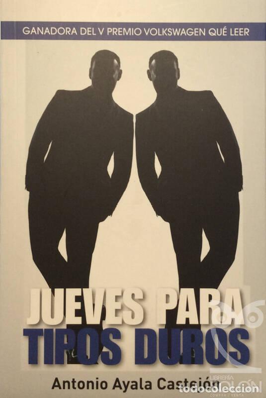 Libros: Jueves para tipos duros - Antonio Ayala Castej&oacute;n - Foto 1
