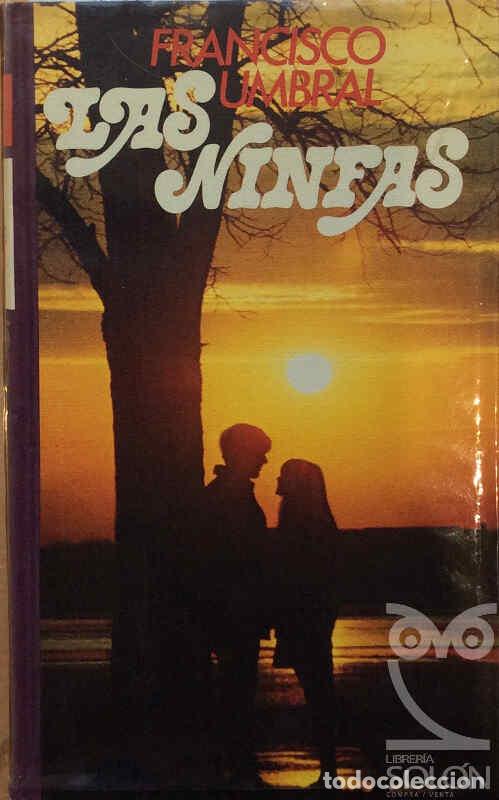 Libros: Las ninfas - Francisco Umbral - Foto 1