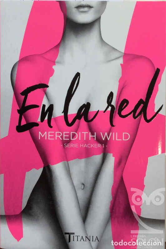 Libros: En la red - Serie Hacker 1 - Meredith Wild - Foto 1