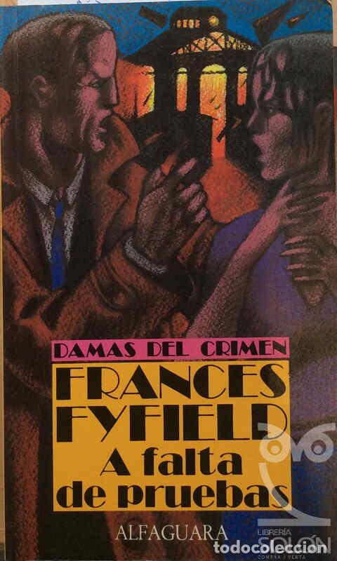 Libros: A falta de pruebas - Frances Fyfield - Foto 1