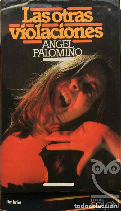 Libros: Las otras violaciones - Angel Palomino - Foto 1