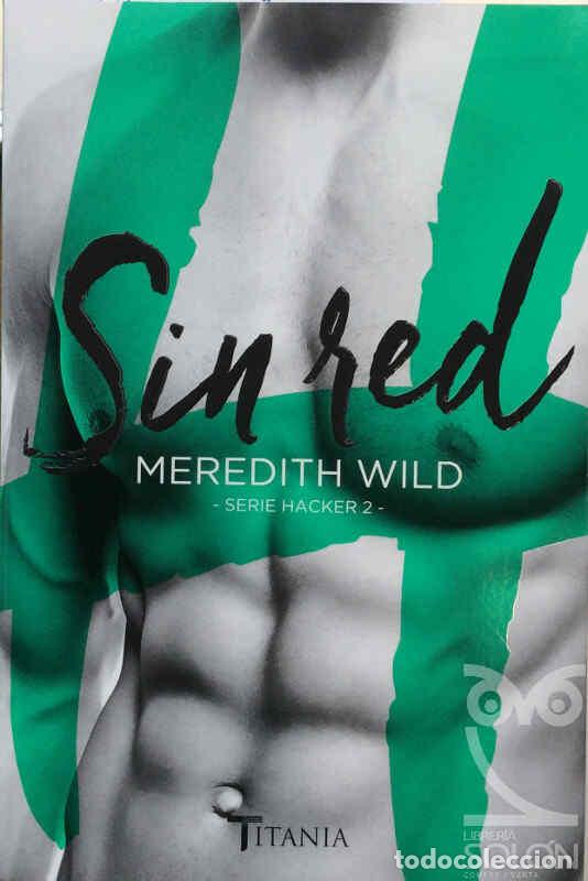 Libros: Sin red - Serie Hacker 2 - Meredith Wild - Foto 1