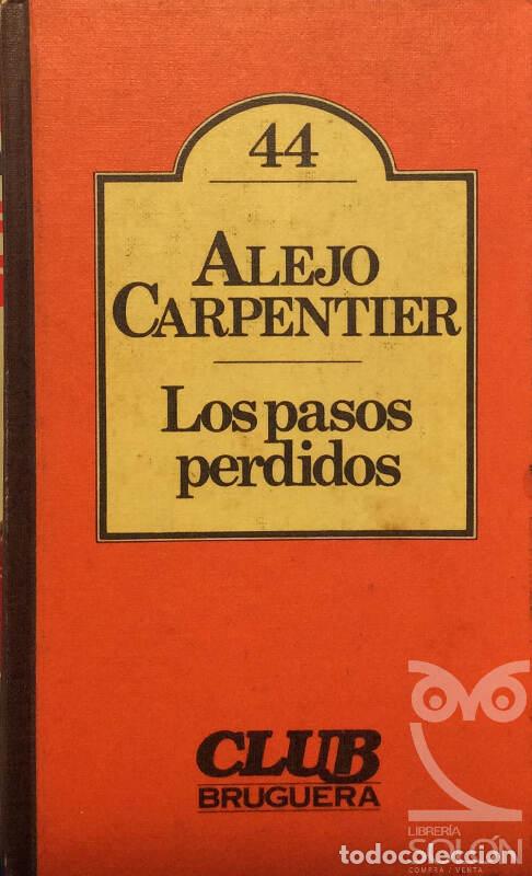 Libros: Los pasos perdidos - Alejo Carpentier - Foto 1