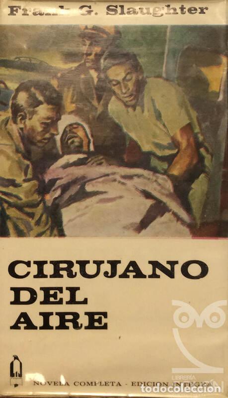 Libros: Cirujano del aire - Frank G. Slaughter - Foto 1
