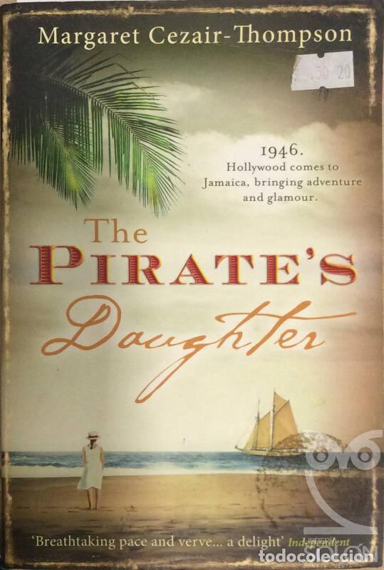 Libri di seconda mano: The Pirate's Daughter - Margaret Cezair-Thompson