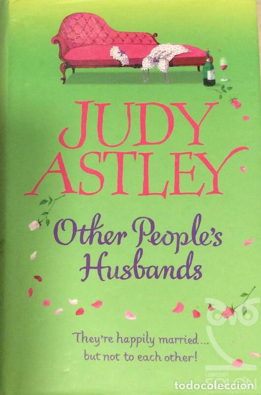 Libros: Other Peoples Husbands - Judy Astley - Foto 1