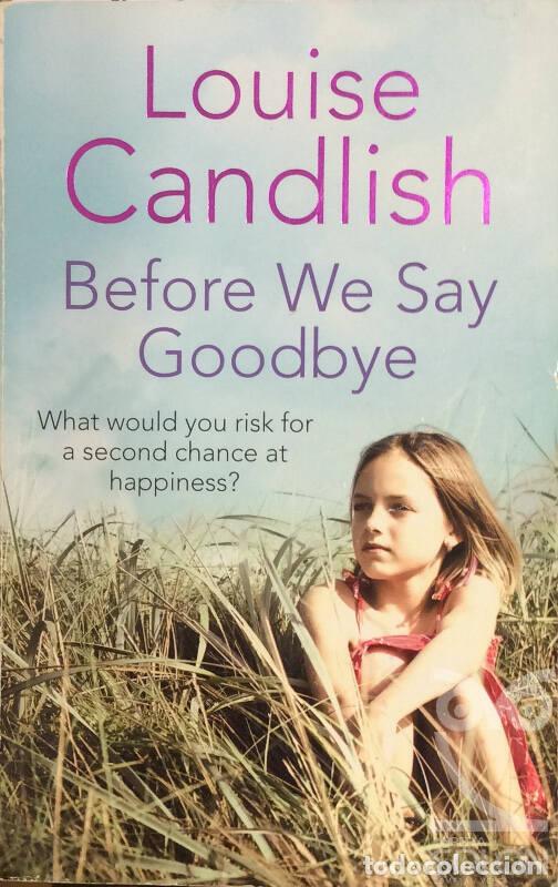 Libros: Before We Say Goodbye - Louise Candlish - Foto 1