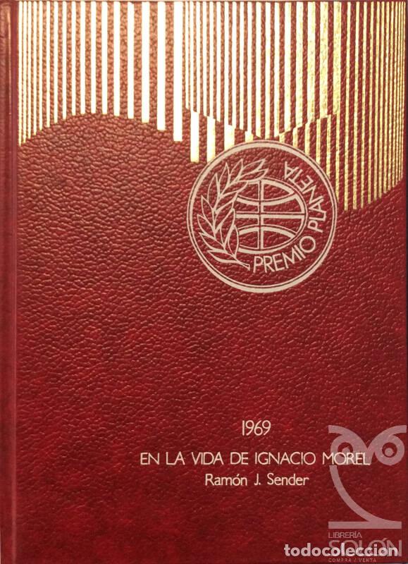 Libros: En la vida de Ignacio Morel - Planeta 1969 - Ram&oacute;n J. Sender - Foto 1